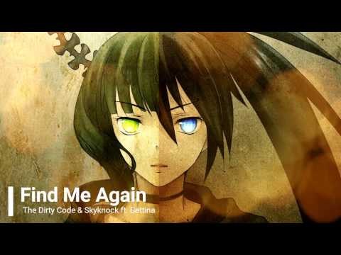 Find Me Again - The Dirty Code & Skyknock ft. Bettina