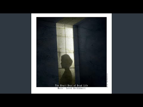 The Heart Beat of Dead Life