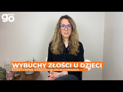 Wybuchy złości u dzieci – efektywne strategie reagowania | Jagoda Różycka