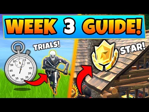 Fortnite WEEK 3 CHALLENGES GUIDE! – TIMED TRIALS, Secret Star Location (Battle Royale Season 6)