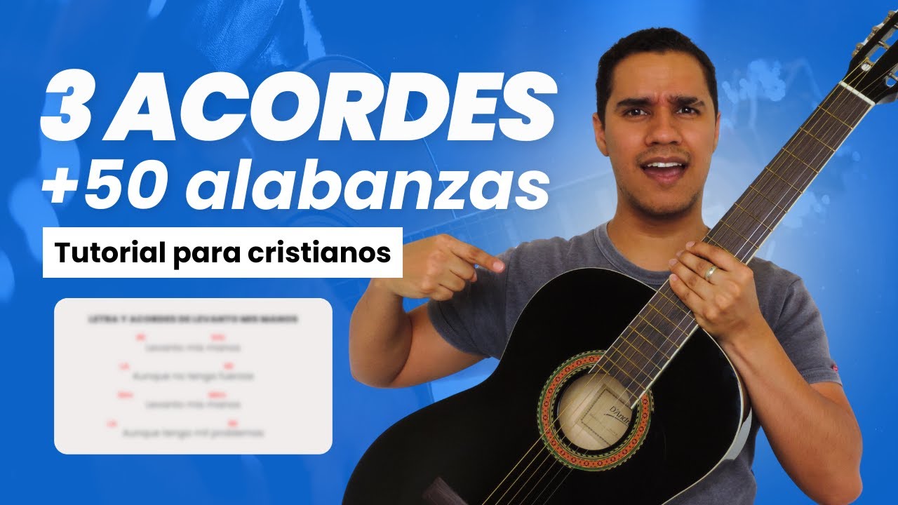 3 ACORDES PARA TOCAR 50 ALABANZAS CRISTIANAS