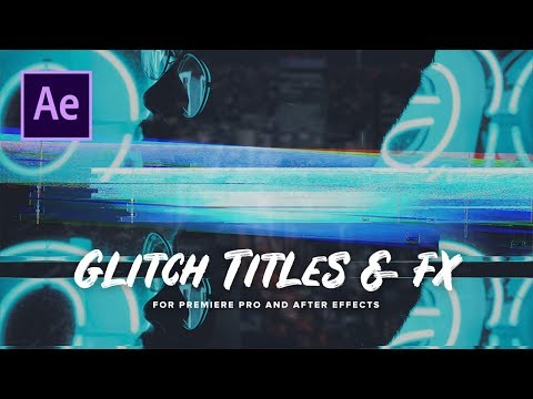Glitch Title & Effects Pack | After Effects & Premiere Pro Tutorial
