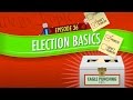 Election Basics: Crash Course Government and Politics #36