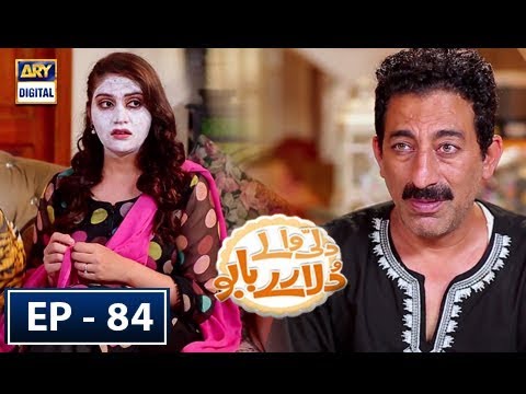 Dilli Walay Dularay Babu Ep 84 - 12th May 2018 - ARY Digital Drama