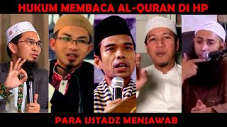 Download lagu Hukum Baca Quran di Handphone - Para Ustadz Menjawab mp3