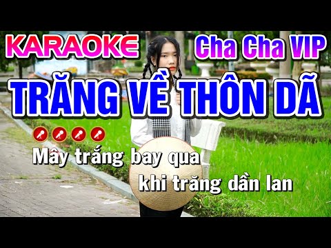 TRĂNG VỀ THÔN DÃ Karaoke Nhạc Sống Tone Nam [ Cha Cha VIP ] - Tình Trần Organ