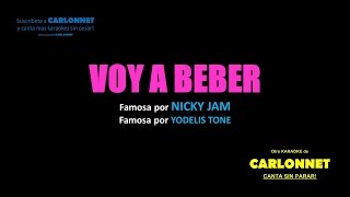 Voy a Beber - Karaoke (Nicky Jam)