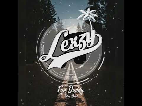 Fyn Daddy _ Slee Beat_ Jargon Remix _(LEXZY Playliist)23678🇻🇺