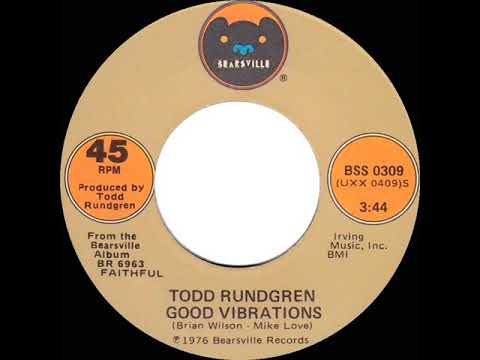 1976 HITS ARCHIVE: Good Vibrations - Todd Rundgren (stereo 45)