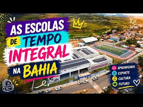 As Escolas de Tempo Integral na Bahia - MORTUGABA