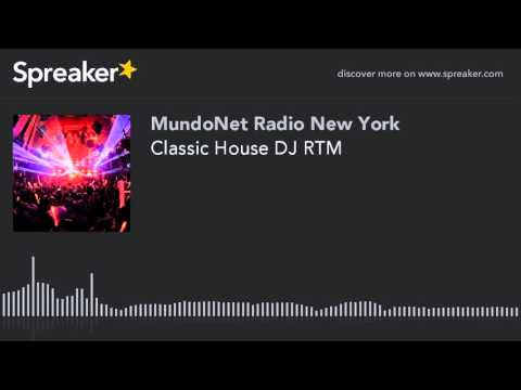 Classic House DJ RTM (part 17 of 21)