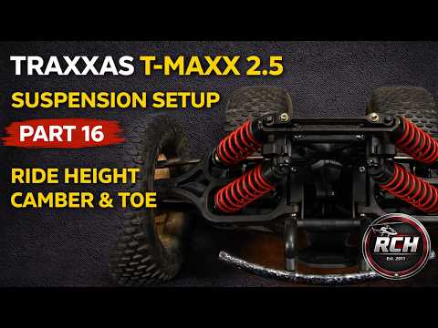 Traxxas T-Maxx 2.5 – Part 16: Suspension Setup – Ride Height, Camber and Toe
