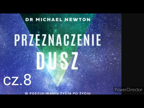 #PRZEZNACZENIE DUSZ |Michael Newton| CZ.8