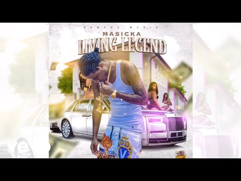 Masicka - Living Legend (Official Audio)