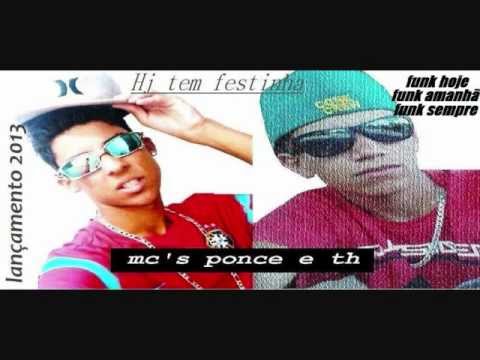 Mc´s Ponce e TH - Hoje tem festinha