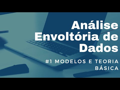 #1 Análise Envoltória de Dados: teoria básica