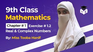9th Class Math | Ex # 1.2 | Properties of Real Numbers w.r.t. Addition | Additive Identity & Inverse