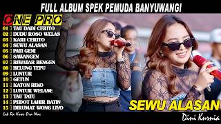 Download lagu Full Album One Pro2026 ~ TAU DADI CERITO, SEWU ALASAN, PATI GENI || DINI KURNIA TERBARU ONE PRO 2026 mp3
