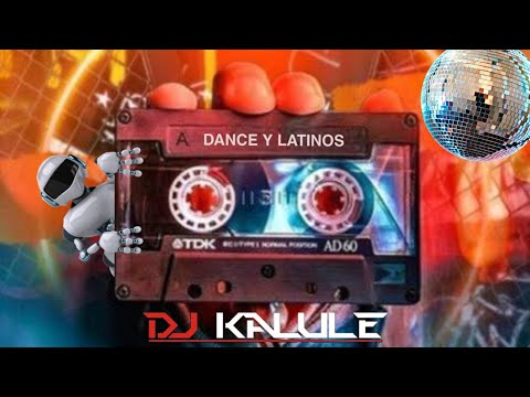 LO QUE SE BAILABA EN LOS 90 - DANCE Y LATINOS - DJ KALULE