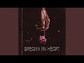 Breakin My Heart (Sped Up)