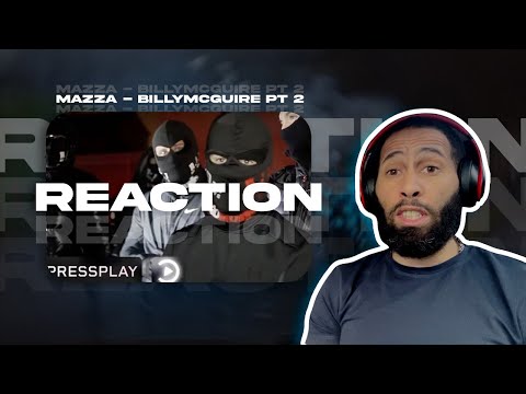 Mazza - BillyMcGuire Pt 2 (Music Reaction) | @PressplayMedia #mazza #youtube #reaction