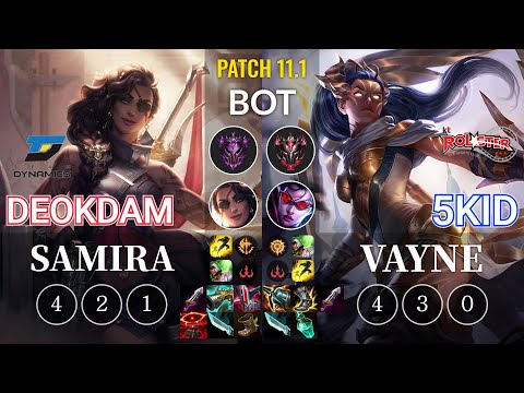 DYN deokdam Samira vs KT 5kid Vayne Bot - KR Patch 11.1