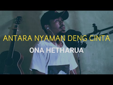Antara Nyaman dan Cinta - Ona Hetharua || fredocover