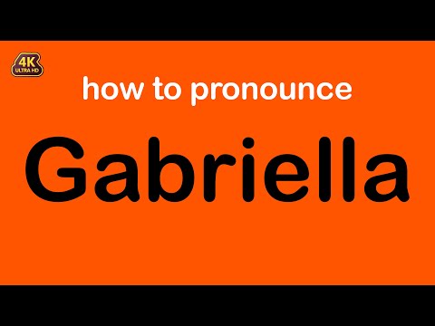 how to pronounce Gabriella correctly