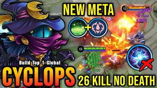 26 Kills!! NEW META Cyclops without Concentrated Energy!! - Build Top 1 Global Cyclops ~ MLBB