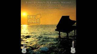 Blue System - Love Is Such A Lonely Sword (New York Dance Mix) (mixed by SoundMax)