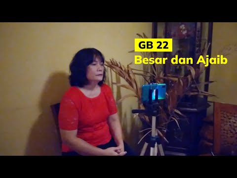 GB 22. Besar dan ajaib. Memandu lagu dalam ibadah Virtual saat covid 26 nov 2021