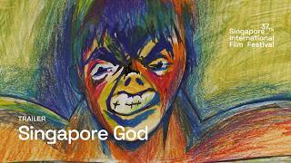 Singapore God Trailer | SGIFF 2026