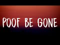 KyleYouMadeThat - Poof be Gone (Lyrics) ft. Yung Baby Tate, Yvette & Cheelebride [Tiktok song]
