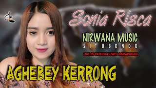 Download lagu AGHEBEY KERRONG ' SONIA RISCA feat NIRWANA MUSIC SITUBONDO '' hadirmu dalam mimpi (cover) mp3