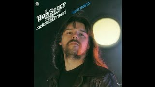 Bob Seger - Night Moves (Official HD Audio)
