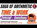 Time & Work | Concepts & Questions | Saga of Arithmetic | Yashraj Singh Chauhan | Veteran