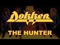 Dokken - The Hunter (Lyrics) Official Remaster