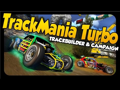 Trackmania Turbo ➤ TRACK BUILDER & CAMPAIGN! [Let's Play Trackmania Turbo Gameplay - TrackBuilder]