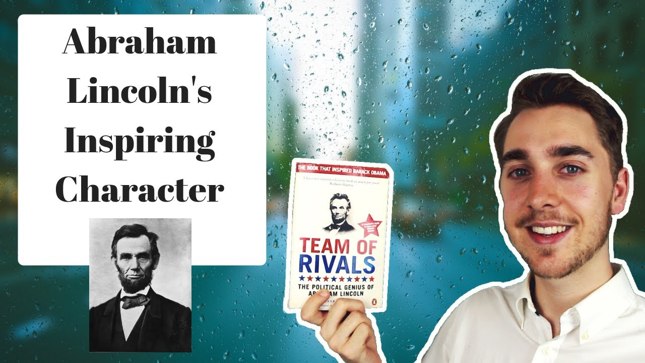 Abraham Lincoln's Extraordinary Character