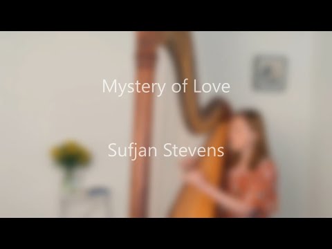 Mystery of Love - Sufjan Stevens (Harp Cover)