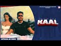 Kaal - Irshad Khan ( Official Video ) New Haryanvi Song 2024 | Haryanvi Hip Hop Song