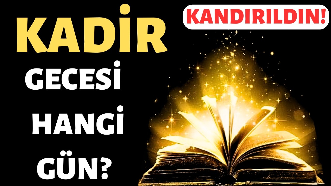 KADİR GECESİ RAMAZAN'IN 27'Sİ Mİ?  MALESEF KANDIRILDIN!