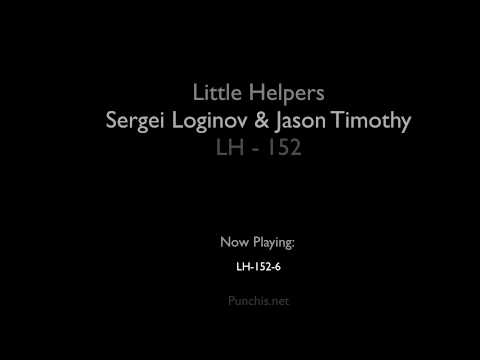 Sergei Loginov & Jason Timothy - Little Helpers 152