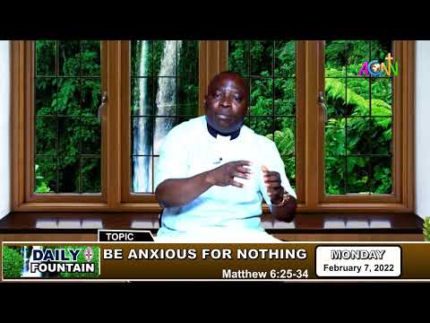 DAILY FOUNTAIN OF FEBRUARY 7, 2022 - THE VEN. OLUSEGUN MUYIWA