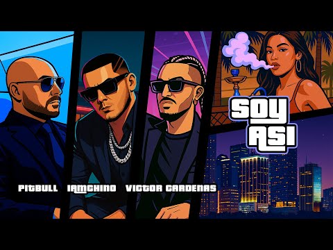 Pitbull x IAmChino x Víctor Cardenas - SOY ASI  (Visualizer)