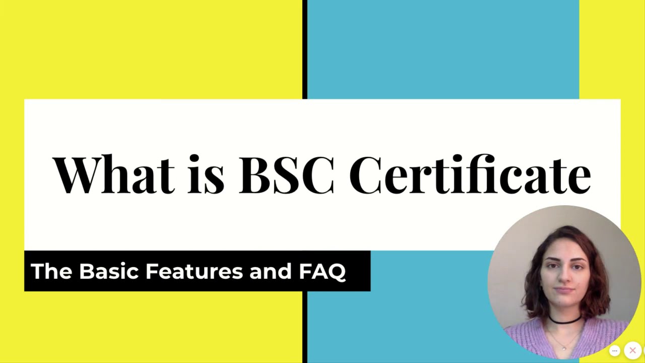 What is BSC Certificate? GetCTN Explains