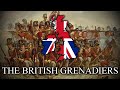 The British Grenadiers British Patriotic Song