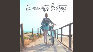 È arrivata l'estate