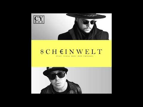 Cy Roé - "$CH€INWELT" Ft. Sabac Red (Non Phixion)