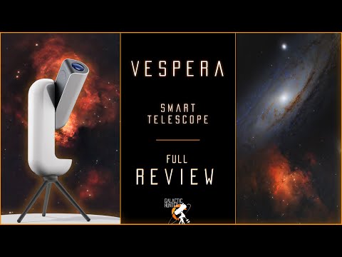 Vespera Smart Telescope Review - Impressive Results for an All-in-One Astrophotography Unit